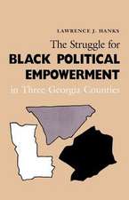 Struggle Black Political Empowerment: Three Georgia Counties