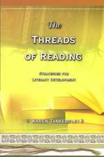 The Threads of Reading: Strategies for Literacy Development