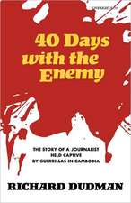 Forty Days with the Enemy