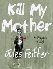 Kill My Mother – A Graphic Novel