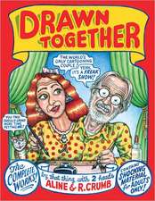 Drawn Together – The Collected Works of R. and A. Crumb