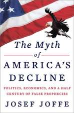 The Myth of America′s Decline