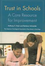 Trust in Schools: A Core Resource for Improvement