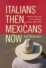 Italians Then, Mexicans Now: Immigrant Origins and the Second-Generation Progress, 1890-2000