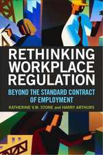 Rethinking Workplace Regulation: Beyond the Standard Contract of Employment