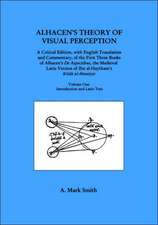 Alhacen`s Theory of Visual Perception (First Thr – Transactions, American Philosophical Society (vol. 91, part 4)