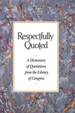 Respectfully Quoted: Dictionary Paperback Edition