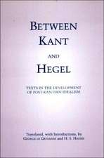 Between Kant and Hegel: Texts in the Development of Post-Kantian Idealism