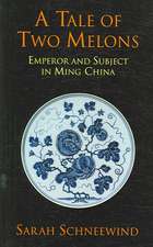 A Tale of Two Melons: Emperor and Subject in Ming China