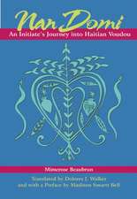 Nan Domi: An Initiate's Journey Into Haitian Vodou