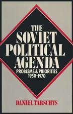 The Soviet Political Agenda: Problems & Priorities, 1950-1970: Problems & Priorities, 1950-1970