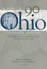 History of the 90th Ohio Volunteer Infantry: In the War of the Great Rebellion in the United States, 1861 to 1865