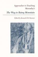 Approaches to Teaching Momaday's the Way to Rainy Mountain