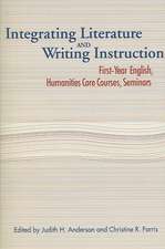 Integrating Literature and Writing Instruction: First-Year English, Humanities Core Courses, Seminars