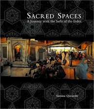 Sacred Spaces – A Journey with the Sufis of the Indus (OMEIPSAA)