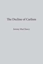 The Decline Of Carlism