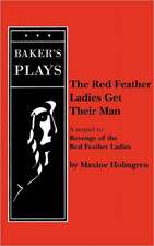 The Red Feather Ladies Get Their Man