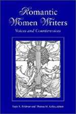 Romantic Women Writers: Voices and Countervoices