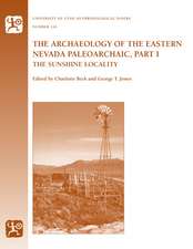 The Archaeology of the Eastern Nevada Paleoarchaic, Part 1: The Sunshine Locality