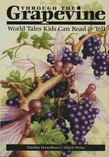 Through the Grapevine: World Tales Kids Can Read & Tell