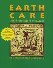 Earth Care: World Folktales to Talk about