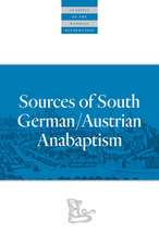 Sources of South German/Austrian Anabaptism