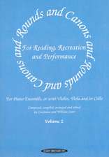 Rounds and Canons for Reading, Recreation and Performance, Piano Ensemble, Vol 2: For Piano Ensemble, or with Violin, Viola And/Or Cello