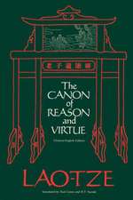 The Canon of Reason and Virtue: Lao-Tze's Tao Teh King Chinese and English