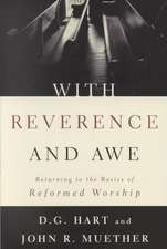 With Reverence and Awe