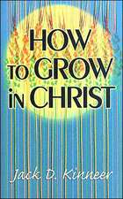 How to Grow in Christ