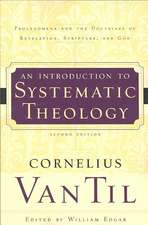 An Introduction to Systematic Theology: Prolegomena and the Doctrines of Revelation, Scripture, and God