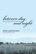 Between Day and Night: New and Selected Poems 1946-2010