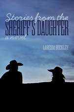 Stories from the Sheriff's Daughter