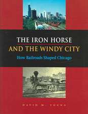 The Iron Horse and the Windy City – How Railroads Shaped Chicago