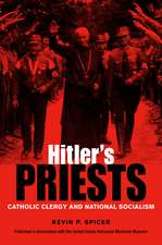 Hitler's Priests: Catholic Clergy and National Socialism