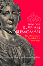 Days of a Russian Noblewoman – The Memories of Anna Labzina, 1758–1821