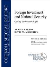 Foreign Investment and National Security: Council Special Report No. 18, July 2006