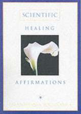 Scientific Healing Affirmations