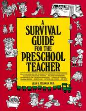 A Survival Guide for the Preschool Teacher