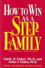 How To Win As A Stepfamily