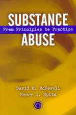 Substance Abuse: From Princeples to Practice