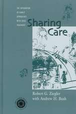 Sharing Care: The Integration of Family Approaches with Child Treatment