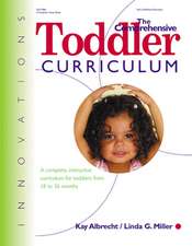 The Comprehensive Toddler Curriculm