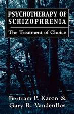 Psychotherapy of Schizophrenia