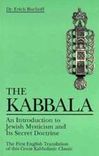 The Kabbala: An Introduction to Jewish Mysticism and Its Secret Doctrine