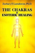 The Chakras and Esoteric Healing