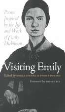 Visiting Emily: Poems Inspired by the Life and Work of Emily Dickinson