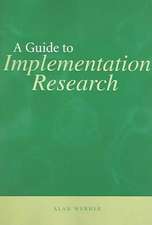 A Guide to Implementation Research