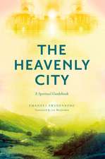 THE HEAVENLY CITY: A SPIRITUAL GUIDEBOOK