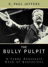 The Bully Pulpit